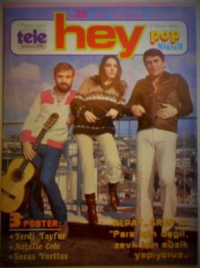 HEY HAFTALIK MAGAZİN DERGİ SAYI 26 7 MAYIS 1979 FERDİ TAYFUR NATALİE COLE SAVAŞ YURTTAŞ ALPAY-GRUPA 