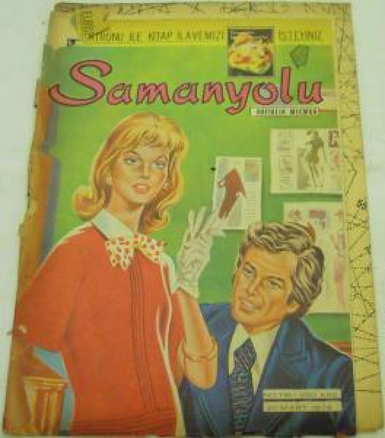 SAMANYOLU DERGİ ELBİSE PATRONU İLE KİTAP İLAVEMİZİ İSTEYİNİZ HAFTALIK MECMUA NO : 116. 21 MART 1974 