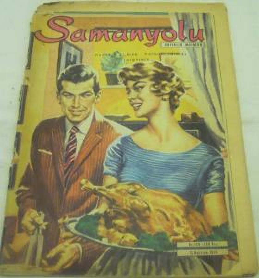 SAMANYOLU DERGİ PARASIZ ELBİSE PATRONLARIMIZI İSTEYİNİZ HAFTALIK MECMUA NO: 128 13 HAZİRAN 1974 
