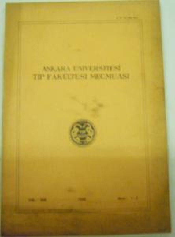 ANKARA ÜNİVERSİTESİ TIP FAKÜLTESİ MECMUASI CİLT :XII 1959 SAYI: 1-2 