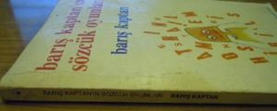 BARIŞ KAPTAN'IN SÖZCÜK OYUNLARI BARIŞ KAPTAN