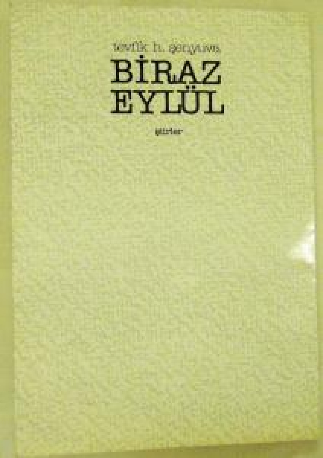 BİRAZ EYLÜL ŞİİRLER TEVFİK H. ŞENYUVA İMZALI