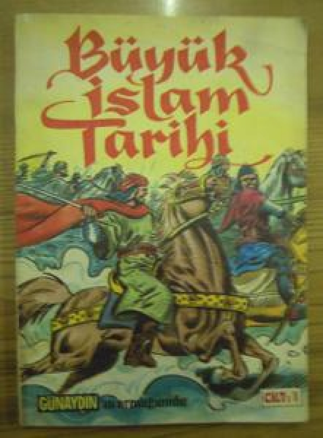 BÜYÜK İSLAM TARİHİ GÜNAYDIN 'IN ARMAĞANIDIR CİLT :1 