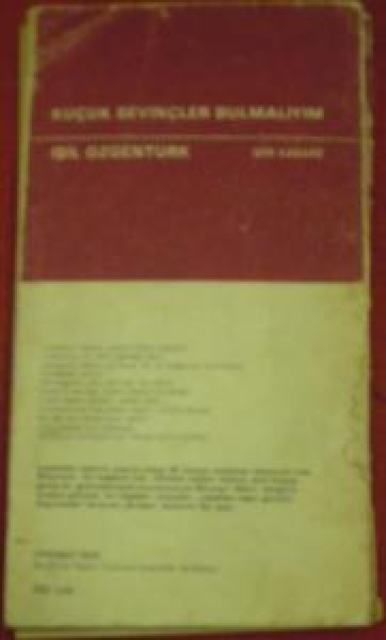 KÜÇÜK SEVİNÇLER BULMALIYIM 