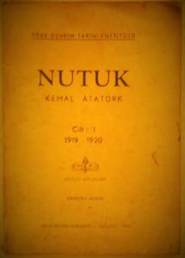 "NUTUK" KEMAL ATATÜRK CİLT : 1 1919-1920 