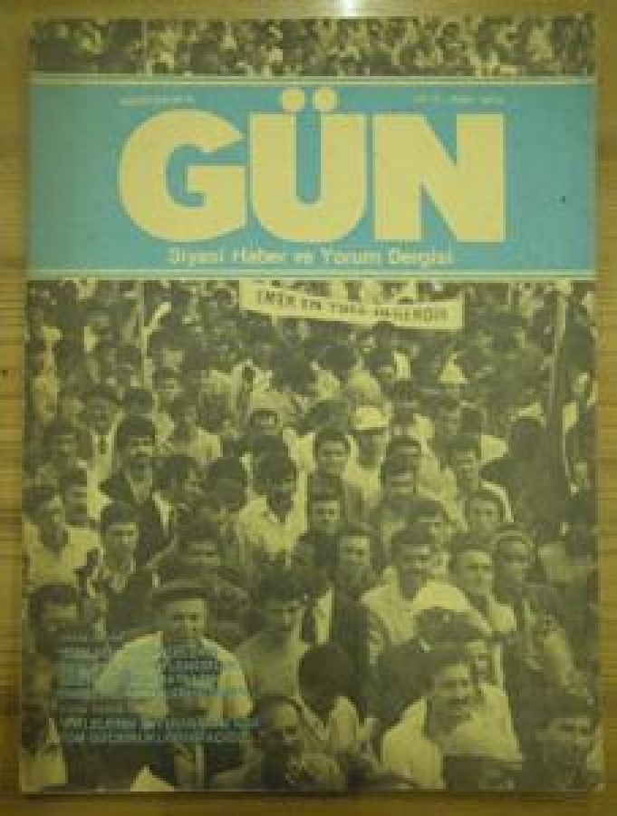 GÜN AĞUSTOS 85 / 6 SİYASİ HABER VE YORUM DERGİSİ 