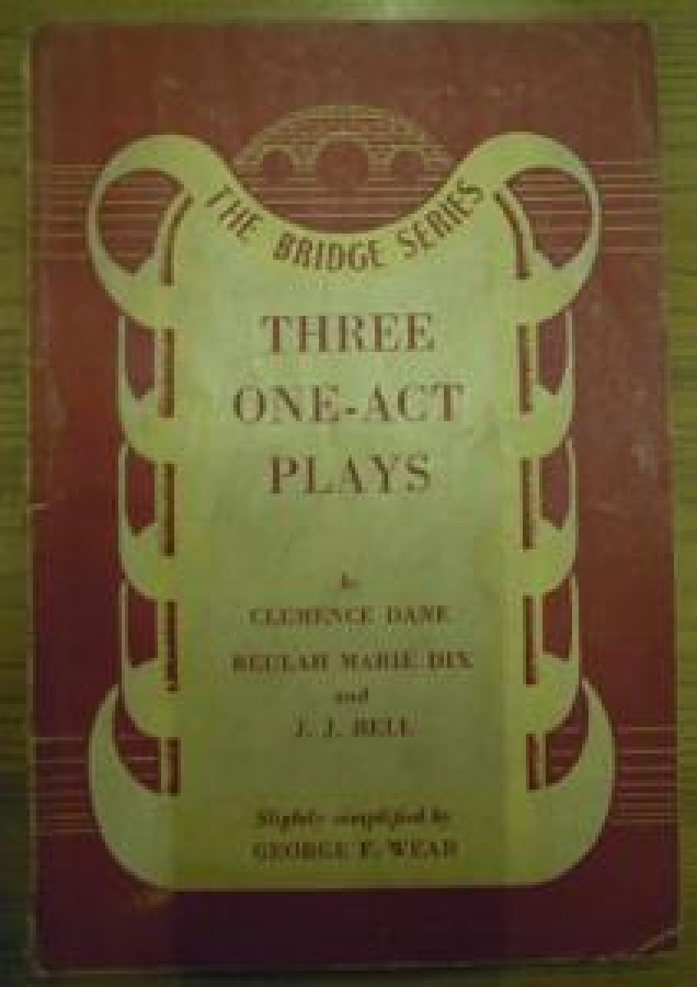 KÖPRÜ THE BRIDGE SERIES THREE ONE-ACT PLAYS BY CLEMENCE BEULAH MARIE DIX AND J.J 
