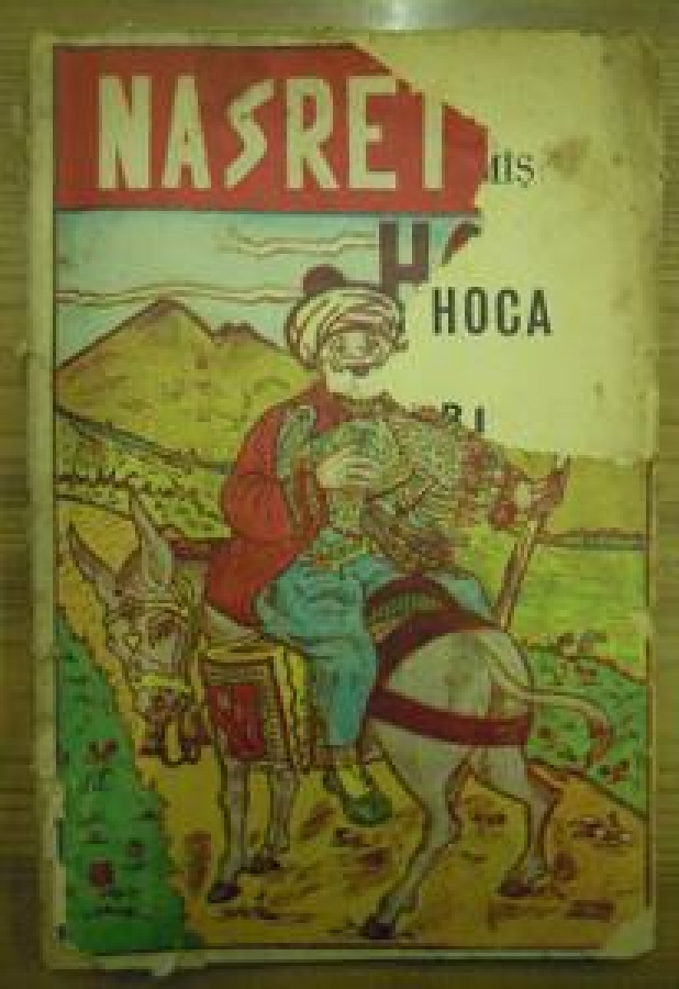 NASRETTİN HOCA FIKRALARI RESİMLİ VE SEÇİLMİŞ DERLEYEN VE NEŞREDEN : HALİL ALINMAZ 