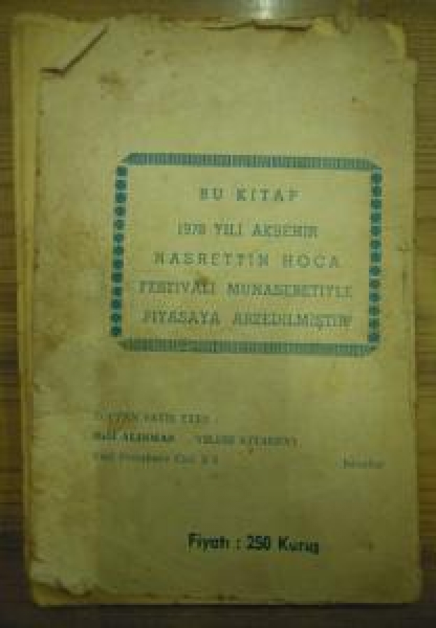 NASRETTİN HOCA FIKRALARI RESİMLİ VE SEÇİLMİŞ DERLEYEN VE NEŞREDEN : HALİL ALINMAZ 