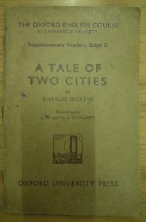 THE OXFORD ENGLISH COURSE BY LAWRENCE FAUCETT A TALE OF TWO CITIES 