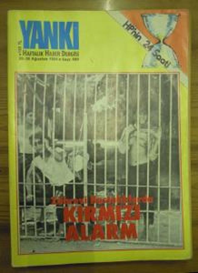 YANKI HP'NİN 24 SAATİ YANKI HAFTALIK HABER DERGİSİ 20-26 AĞUSTOS 1984 SAYI 