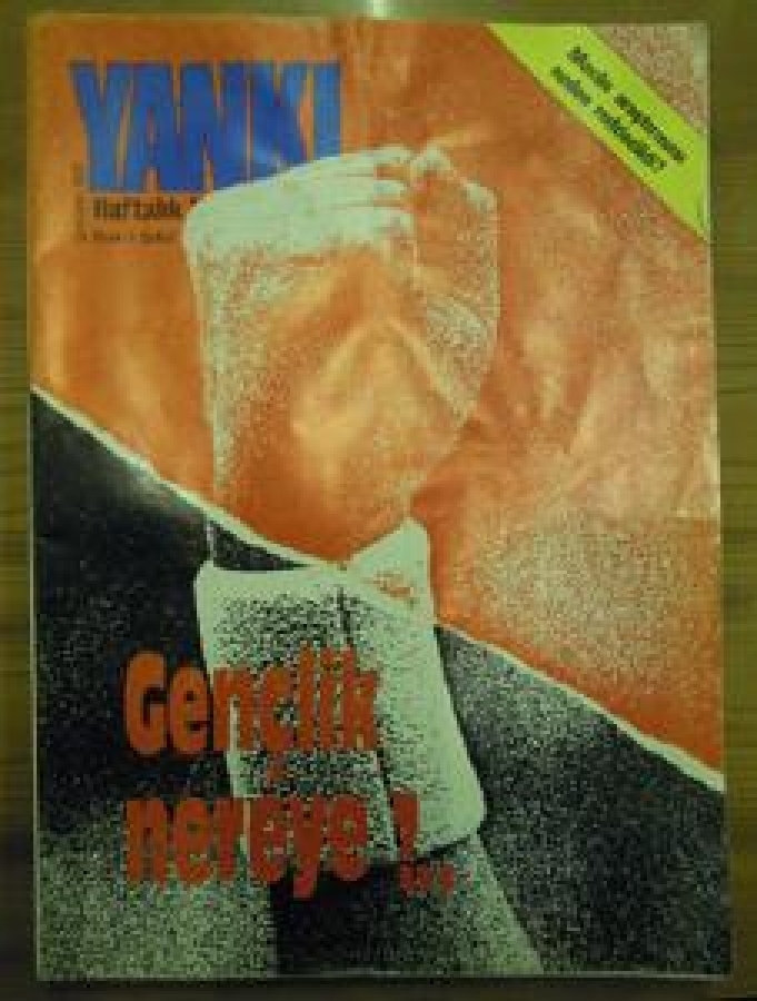 YANKI MECLİS ARAŞTIRMASI NEDEN REDDEDİLDİ HAFTALIK DERGİ SAYI:826 26 OCAK -1 ŞUBAT GENÇLİK NEREYE ?.. 