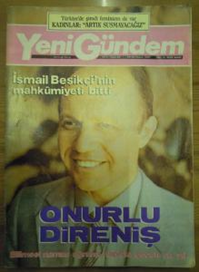 YENİ GÜNDEM. TÜRKİYE'DE ŞİMDİ FEMİNİZM DE VAR KADINLAR: 