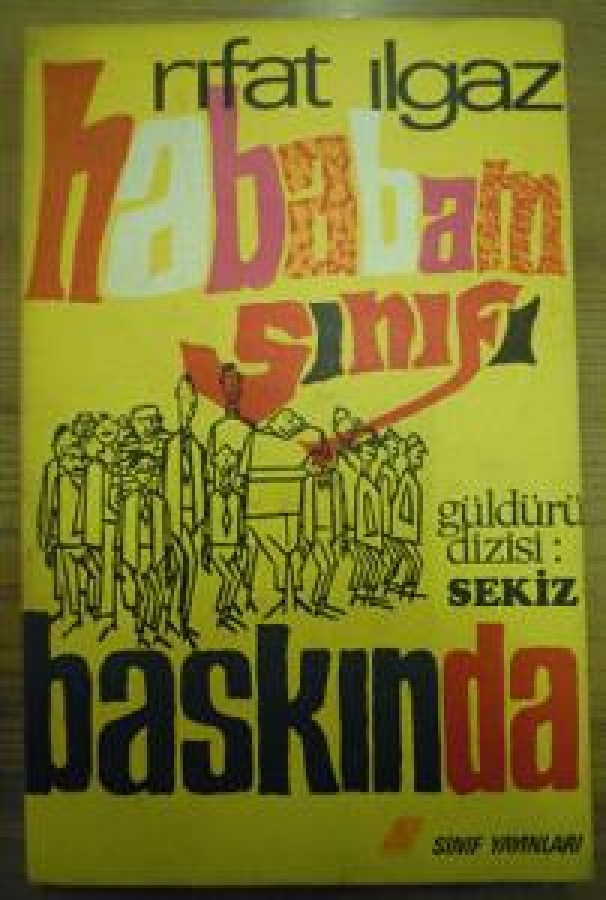 RIFAT ILGAZ ĞÜLDÜRÜ DİZİSİ : SEKİZ BASKINDA SINIF YAYINLARI 