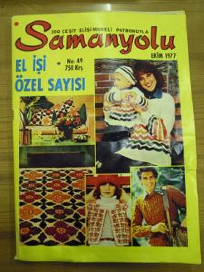SAMANYOLU 200 ÇEŞİT EL İŞİ MODELİ PATRONUYLA NO : 49 EKİM 1977 
