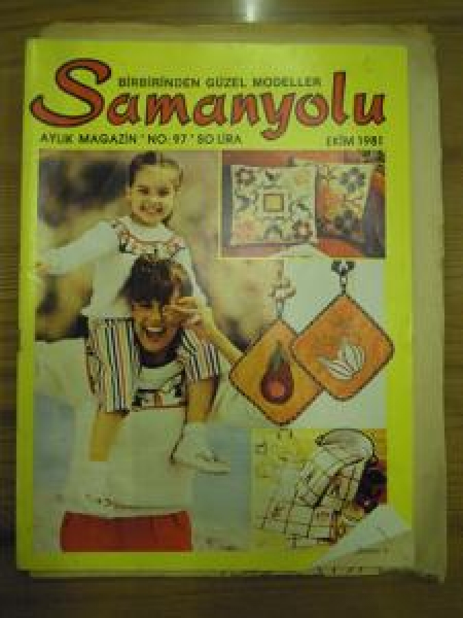 SAMANYOLU 200 ÇEŞİT EL İŞİ MODELİ PATRONUYLA NO : 97 EKİM 1981 