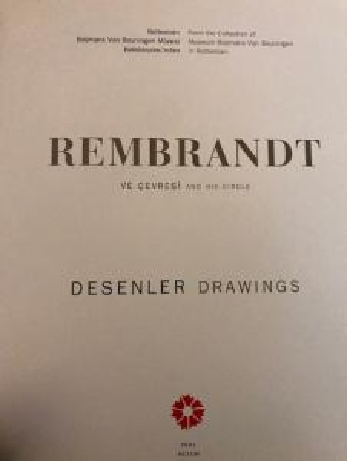 REMBRANDT VE ÇEVRESİ AND HIS CIRCLE DESENLER DRAWINGS 