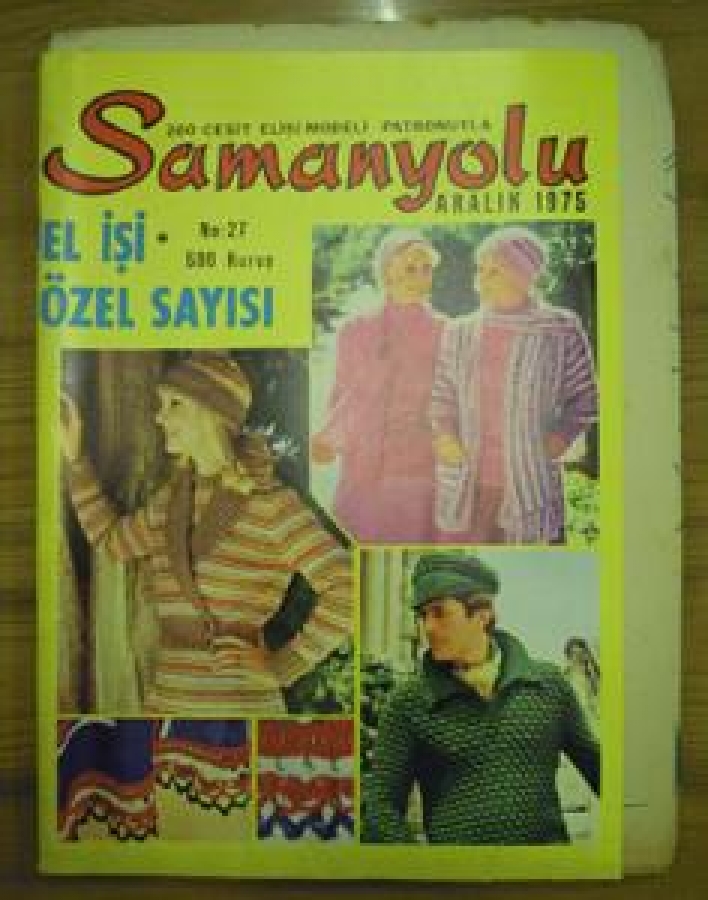 SAMANYOLU 200 ÇEŞİT EL İŞİ MODELİ PATRONUYLA NO : 27 ARALIK 1975 