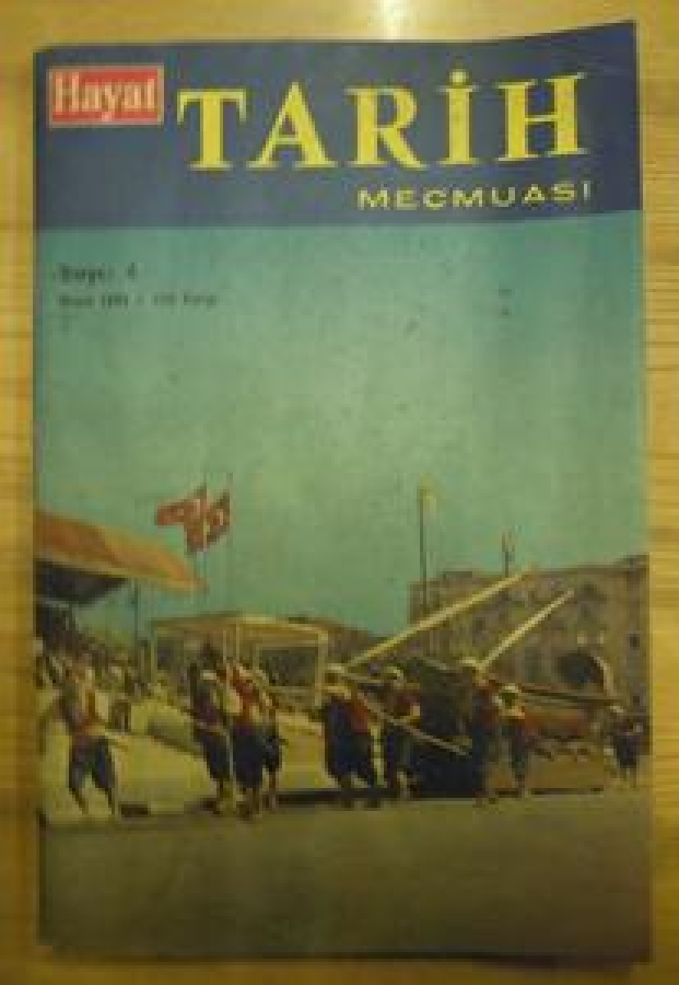 HAYAT TARİH MECMUASI SAYI : 4 MAYIS 1966 