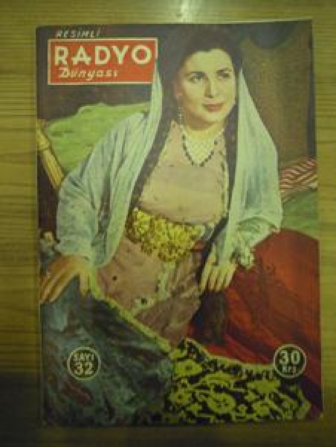 RESİMLİ RADYO DÜNYASI SAYI : 32- 30 KURUŞ 