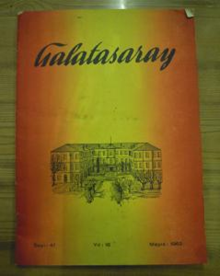 GALATASARAY SAYI : 41 YIL : 16 MAYIS 1963 SANAT BASIM EVİ MOLLA FENARI 34 CAĞALOĞLU - İSTANBUL 