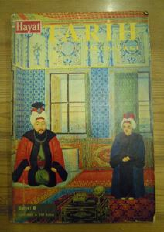 HAYAT TARİH MECMUASI SAYI : 8 EYLÜL 1965 