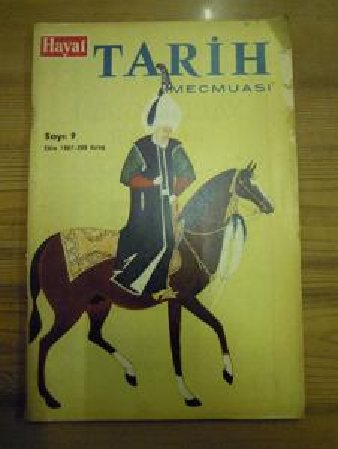 HAYAT TARİH MECMUASI SAYI : 9 EKİM 1967 