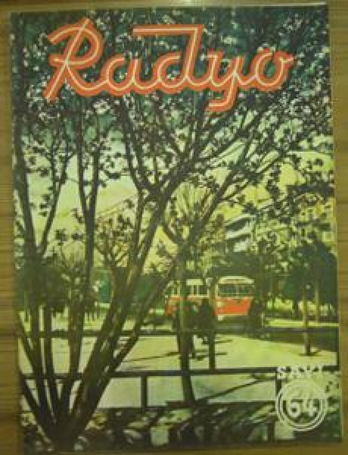 RADYOMUZUN YAYIN PROGRAMLARI NİSAN 1947 - CİLT : 6 - SAYI : 64 