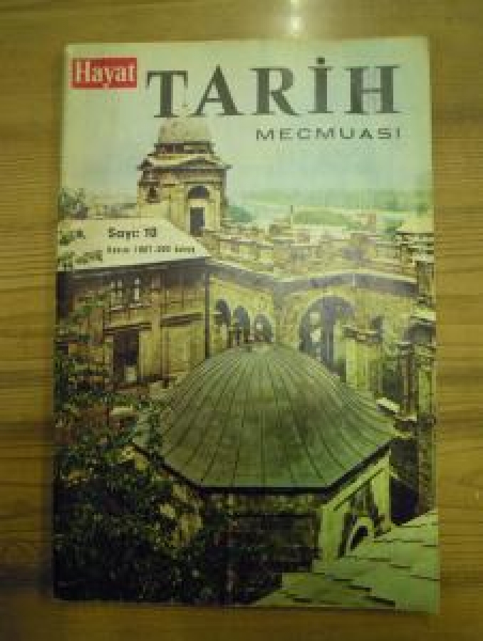 HAYAT TARİH MECMUASI SAYI : 10 KASIM 1976 