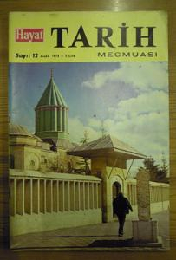 HAYAT TARİH MECMUASI SAYI :12 ARALIK 1973 