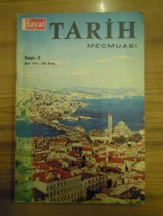  HAYAT TARİH MECMUASI SAYI : 2 MART 1970 