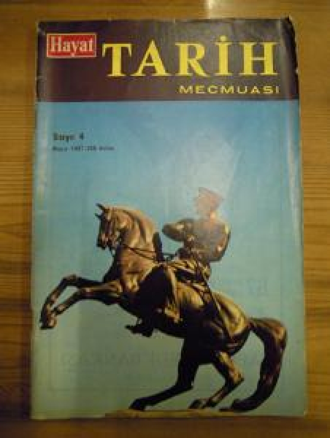 HAYAT TARİH MECMUASI SAYI : 4 MAYIS 1967 