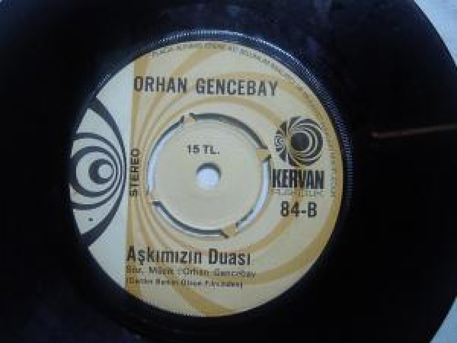 ORHAN GENCEBAY 84-A DUYUN BENİ 84-B AŞKIMIN DUASI 45'LİK YERLİ PLAK 