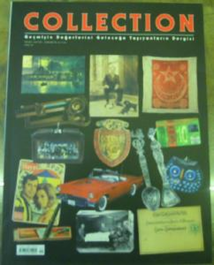 COLLECTION GEÇMİŞİN DEĞERLERİNİ GELECEĞE TAŞIYANLARIN DERGİSİ SAYI 19 NİSAN-MAYIS-HAZİRAN 2005 