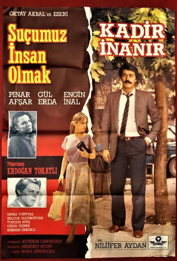 SUCUMUZ İNSAN OLMAK KADİR İNANIR PINAR AVŞAR GÜL ERDA ENGİN İNAL RENKLİ SİNEMA AFİŞ FİLM GÖSTERİMDE TANITIMINDA ASILARAK KULLANILMIŞDIR 