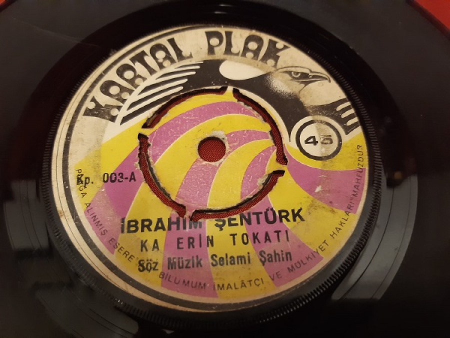 KARTAL PLAK İBRAHİM ŞENTÜRK 003 - A. KA ERİN TOKATI. 003 - B.  SEVEN İNSAN UNUTMAZ 45 LİK YERLİ PLAK