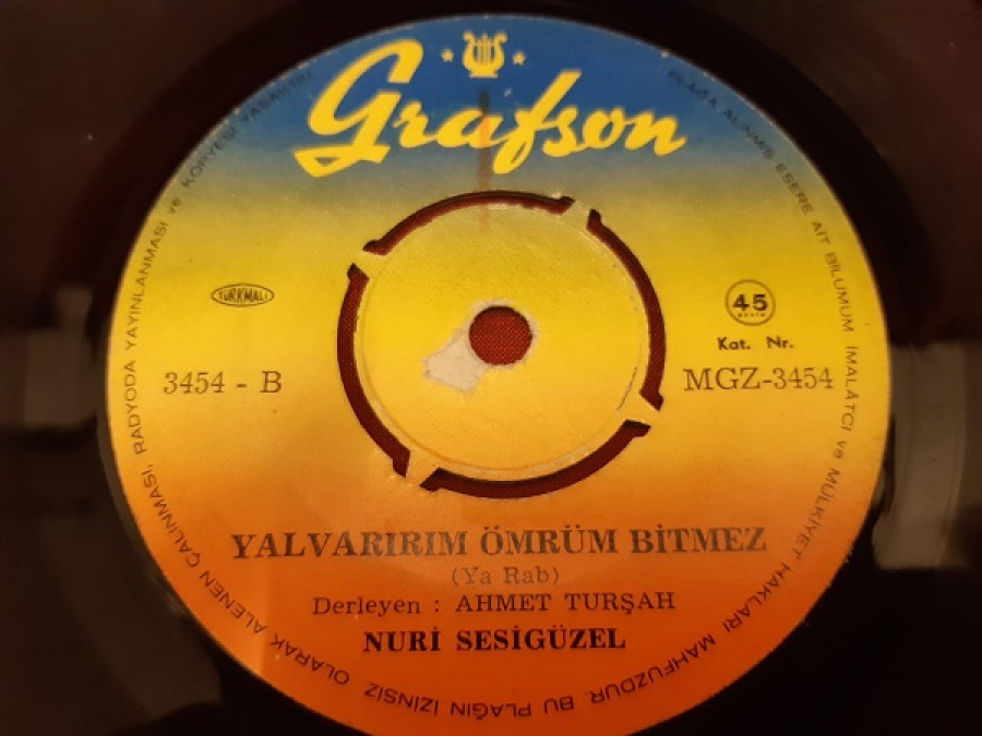 NURİ SESİ GÜZEL 3454 - A . SÜREYYA, 3454 - B. YALVARIRIM ÖMRÜM BİTMEZ 45 LİK YERLİ PLAK