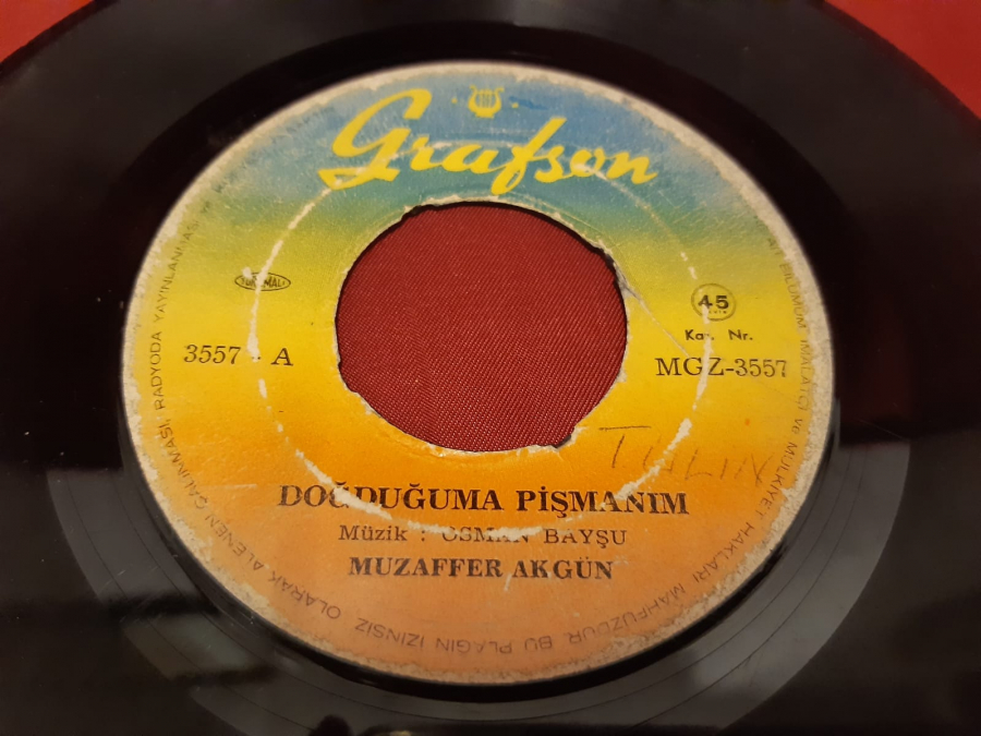 DOĞDUĞUMA PİŞMANIM MUZAFFER AKGÜN  - B İNCE GİYERİM İNCE 45 LİK YERLİ PLAK 