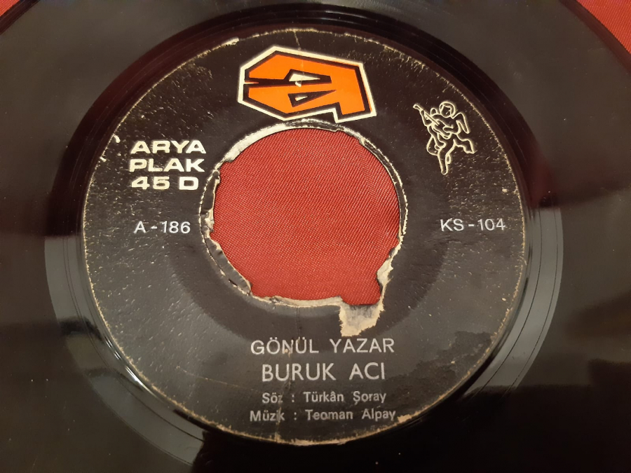 ARYA PLAK 45 D A - 186 GÖNÜL YAZAR BURUK ACI SEN BENSİZ - BEN SENSİZ 45 LİK YERLİ PLAK 
