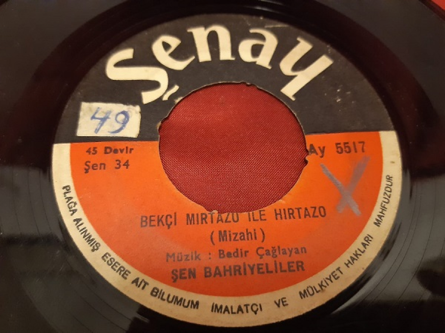 ŞENAY ŞEN BAHRIYELİLER SÜLÜMAN BABANIN ÇİFTLİĞİ-  BEKÇİ MİRTAZO İLE HIRTAZO  ( MİZAHİ ) 45 LİK YERLİ PLAK 