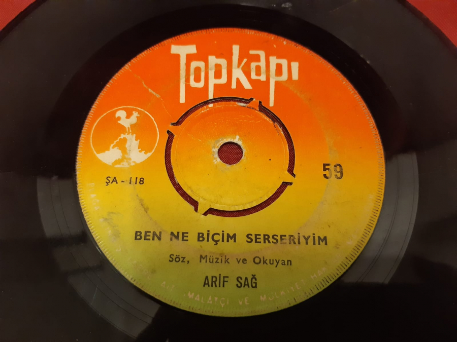 TOPKAPI ARİF SAĞ  KÖTÜ KADER SÖZ    BEN NE BİÇİM SERSERİYİM 45 LİK YERLİ PLAK 