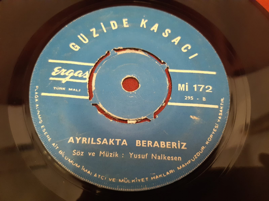 ERGAZ PLAK GÜZİDE KASACI YALAN YALAN DEĞİL Mİ  B AYRILSAKTA BERABERİZ 45 LİK YERLİ PLAK 