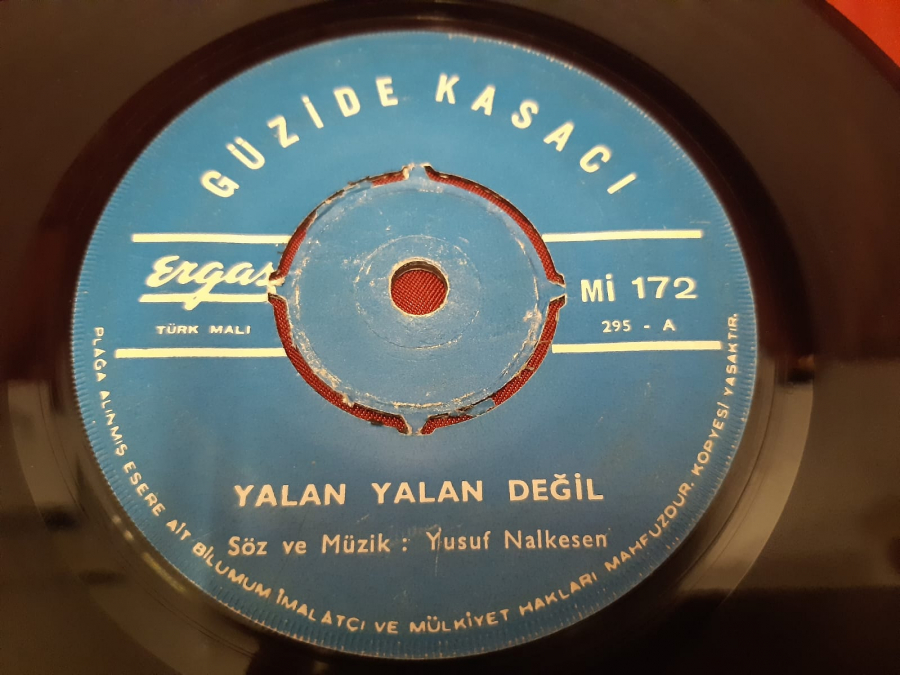 ERGAZ PLAK GÜZİDE KASACI YALAN YALAN DEĞİL Mİ  B AYRILSAKTA BERABERİZ 45 LİK YERLİ PLAK 