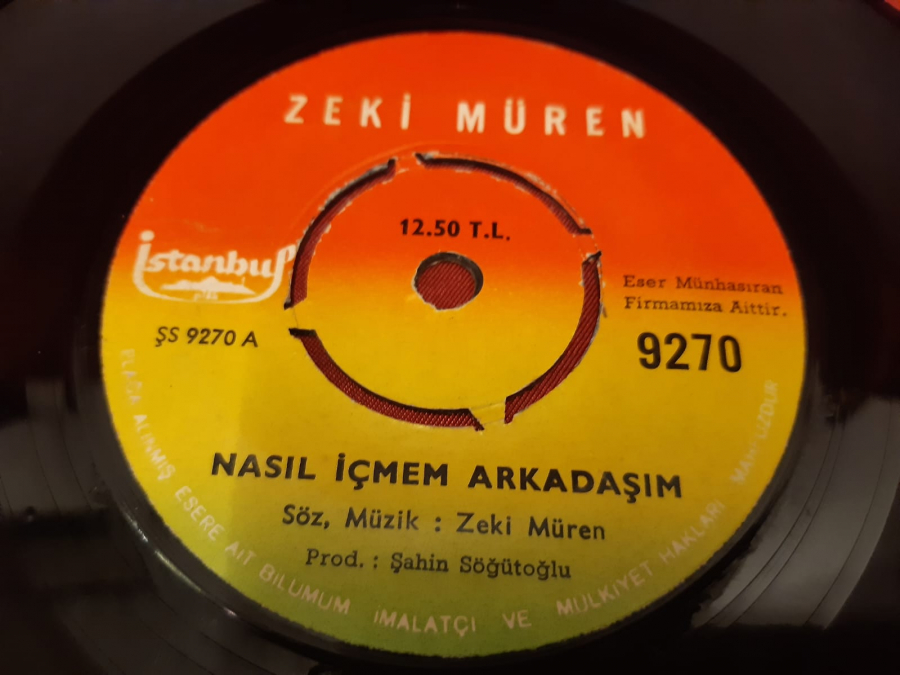 İSTANBUL PLAK  ŞS 9270 A ZEKİ MÜREN NASIL İÇMEM ARKADAŞIM LEYLA, BİR ŞİRİN, BİR ASLI GİBİ