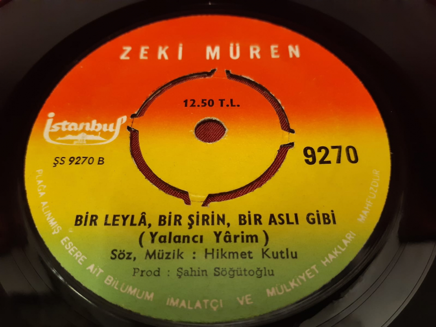 İSTANBUL PLAK  ŞS 9270 A ZEKİ MÜREN NASIL İÇMEM ARKADAŞIM LEYLA, BİR ŞİRİN, BİR ASLI GİBİ