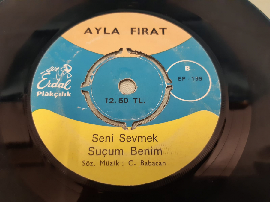 ERDAL PLAK AYLA FIRAT GÜZELLER HASTASIYIM , SENİ SEVMEK SUÇUM BENİM 45 LİK YERLİ PLAK 