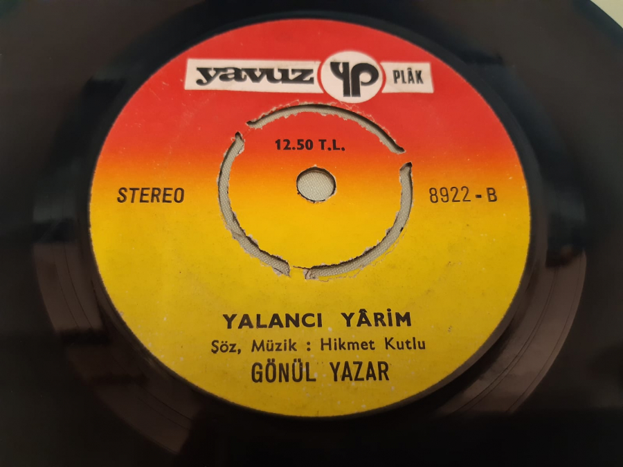 YAVUZ YP PLAK GÖNÜL YAZAR YALANCI YARİM , ARTIK BU SOLAN BAHÇEDE 45 LİK YERLİ PLAK 