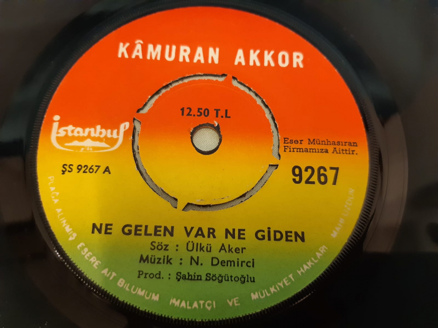 İSTANBUL PLAK KAMURAN AKKOR EVET Mİ ? HAYIR Mİ ? , NE GELEN VAR NE GİDEN 45 LİK YERLİ PLAK 