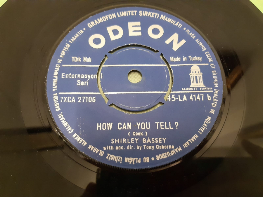 ODEON SHIRLEY BASSEY HOW CAN YOU TELL ? I ( WHO HAVE NOTHING ) 45 LİK YERLİ PLAK 