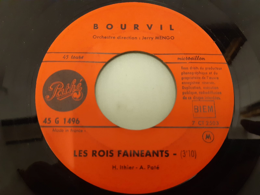 PATHE PLAK BOURVIL SALADE DE FRUITS , LES ROIS FAINEANTS 45 LİK YABANCI PLAK 